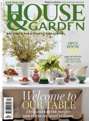 Australian House & Garden - April 2025
