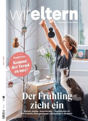 Wir Eltern - April 2025