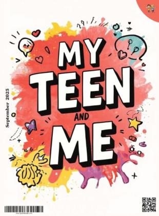My Teen and Me - September 2025