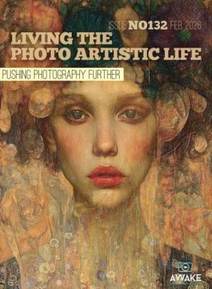 Living the Photo Artistic Life - February 2026