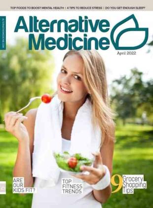 Alternative Medicine - April 2022