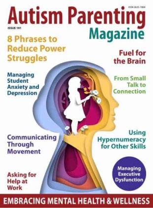Autism Parenting - Issue 191 2026