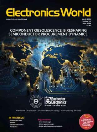 Electronics World - March 2026