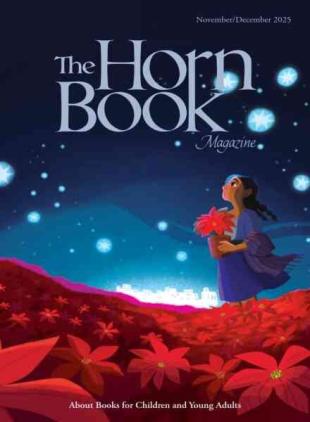 The Horn Book Magazine - November-December 2025