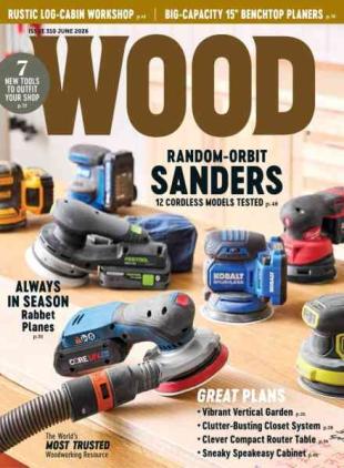 Wood Magazine - June 2026