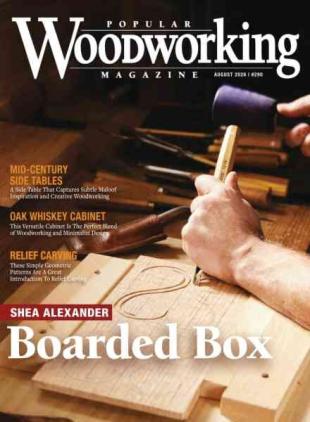 Popular Woodworking - August 2026