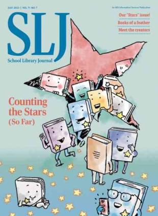 School Library Journal - July 2025