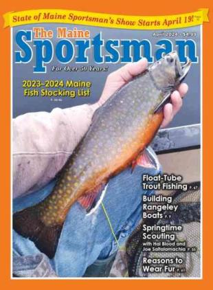 The Maine Sportsman - April 2024