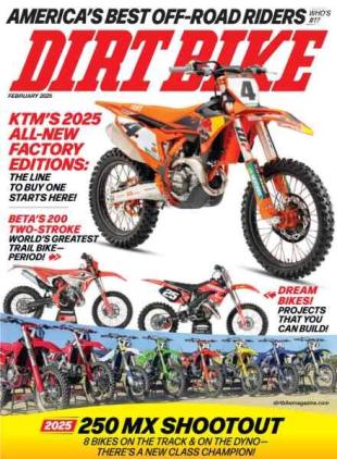 Dirt Bike Magazine - February 2025