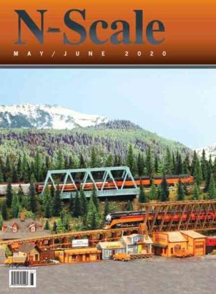 N-Scale Magazine - May-June 2020
