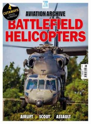 Aviation Archive - Issue 88 Battlefield Helicopters 2026