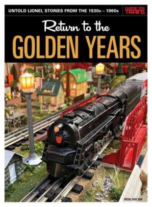 Classic Toy Trains Special Issue - Return to the Golden Years 2026