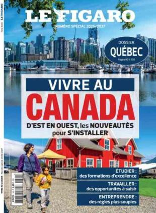 Le Figaro - Hors-Serie - Vivre au Canada 2026-2027
