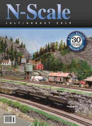 N-Scale Magazine - July-August 2019