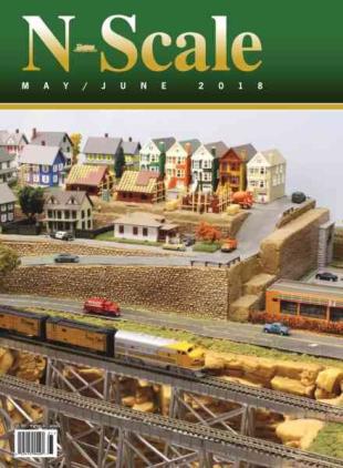 N-Scale Magazine - May-June 2018