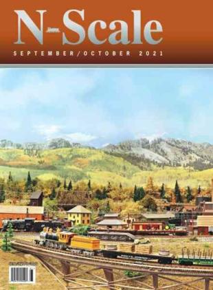 N-Scale Magazine - September-October 2021