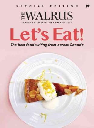 The Walrus Special Edition - Let's Eat! 2025
