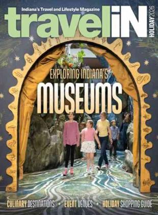 Travel Indiana Magazine - Holiday 2026