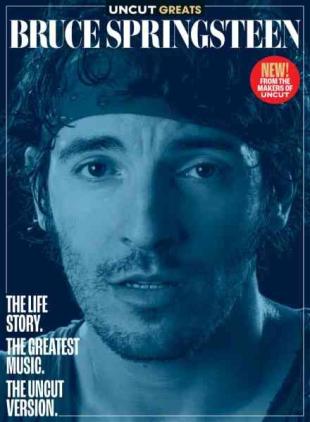 Uncut Greats - Issue 9 Bruce Springsteen 2026