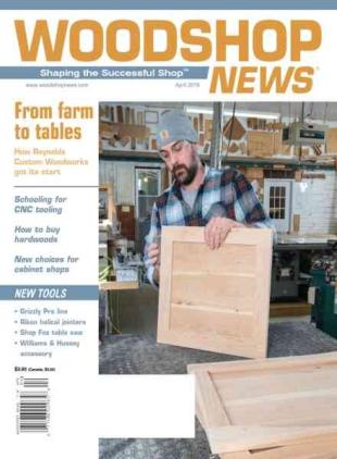 Woodshop News - April 2019