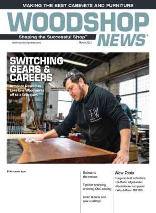 Woodshop News - March 2022